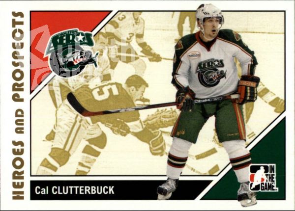 NHL 2007-08 ITG Heroes and Prospects - No 25 - Cal Clutterbuck