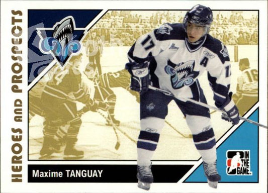 NHL 2007-08 ITG Heroes and Prospects - No 48 - Maxime Tanguay