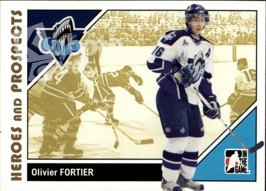 NHL 2007-08 ITG Heroes and Prospects - No 52 - Olivier Fortier