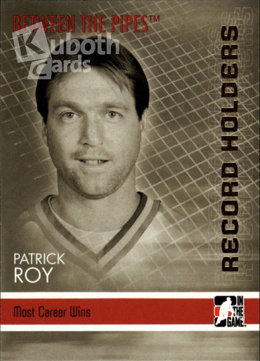 NHL 2006-07 Between The Pipes - No 143 - Patrick Roy