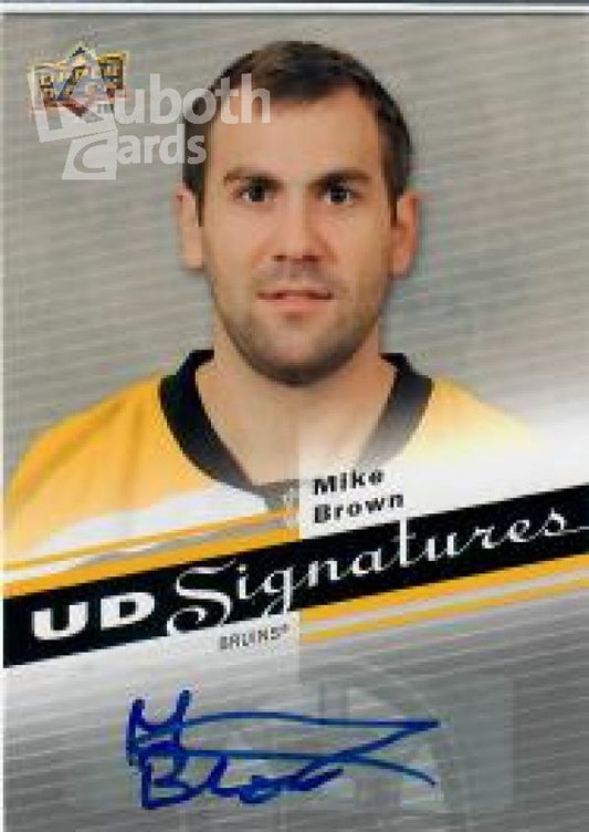 NHL 2007-08 Upper Deck UD Signatures - No UDS-BR - Mike Brown