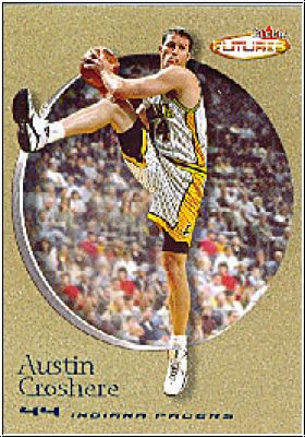 NBA 2000 / 01 Fleer Futures Copper - No 136 - Austin Croshere