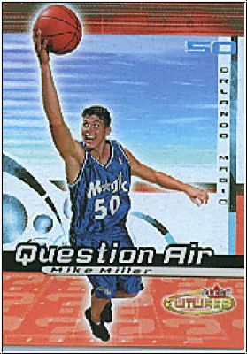 NBA 2000 / 01 Fleer Futures Question Air - No 10 of 15 QA - Mike Miller