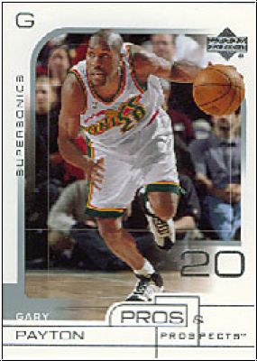 NBA 2001/02 Upper Deck Pros &amp; Prospects - No. 76 - G. Payton