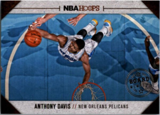 NBA 2013-14 Hoops Board Members - No 16 - Anthony Davis