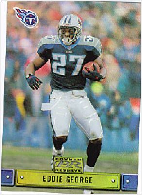 NFL 2000 Bowman Reserve - No 53 - Eddie George