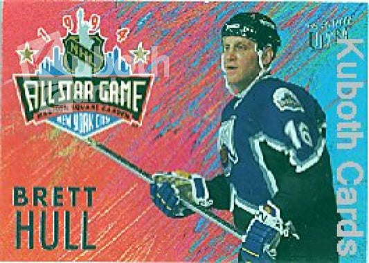 NHL 1994/95 Ultra All-Stars - No 11 of 10 - Brett Hull