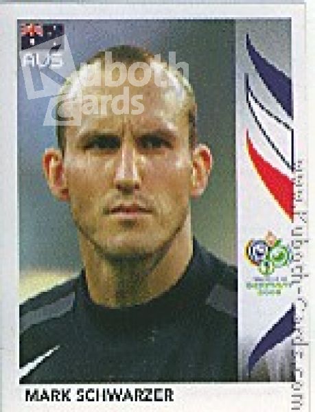 Football 2006 Panini World Cup - No 418 - Mark Schwarzer