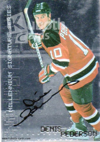 NHL 1999-00 BAP Millennium Autographs - No 147 - Denis Pederson