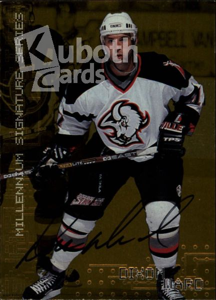 NHL 1999-00 BAP Millennium Autographs Gold - No. 36 - Dixon Ward