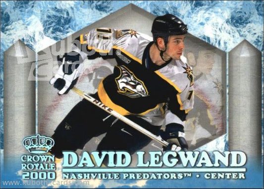 NHL 1999-00 Crown Royale Ice Elite - No 15 - David Legwand