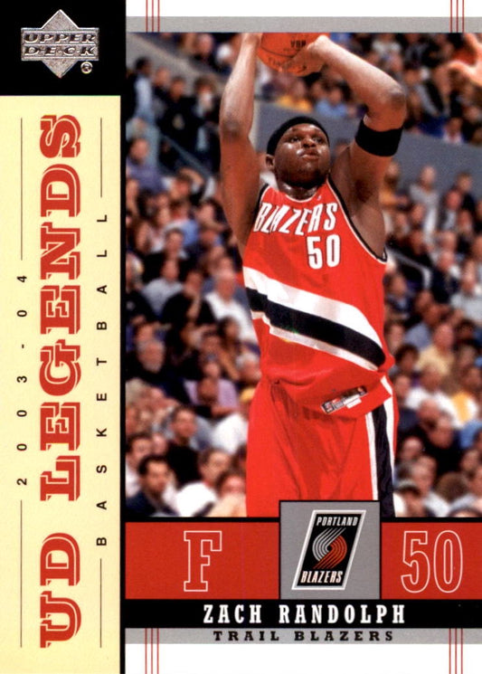 NBA 2003 / 04 Upper Deck Legends - No 69 - Zach Randolph