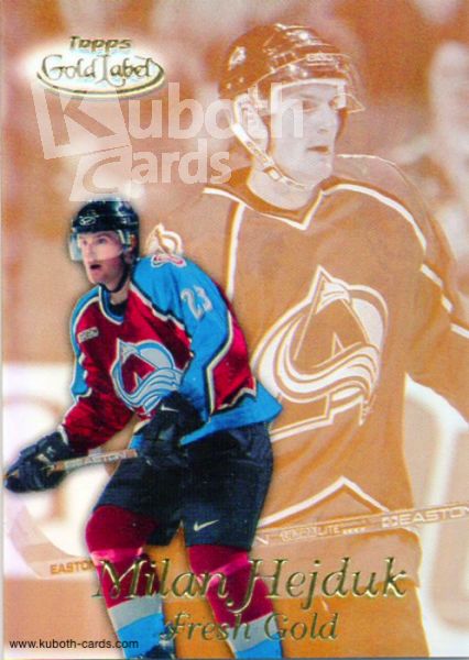 NHL 1999-00 Topps Gold Label Fresh Gold - No FG10 - Milan Hejduk