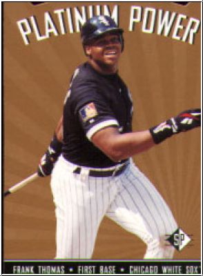 MLB 1995 SP Platinum Power - No PP 18 - Frank Thomas