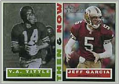 NFL 2001 Topps Heritage Then and Now - No TN-TG - Tittle/Garcia