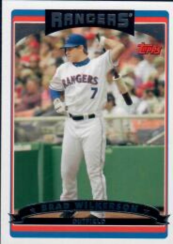 MLB 2006 Rangers Topps - No TEX4 - Brad Wilkerson