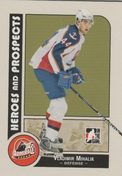 NHL 2008-09 ITG Heroes and Prospects - No 40 - Vladimir Mihalik