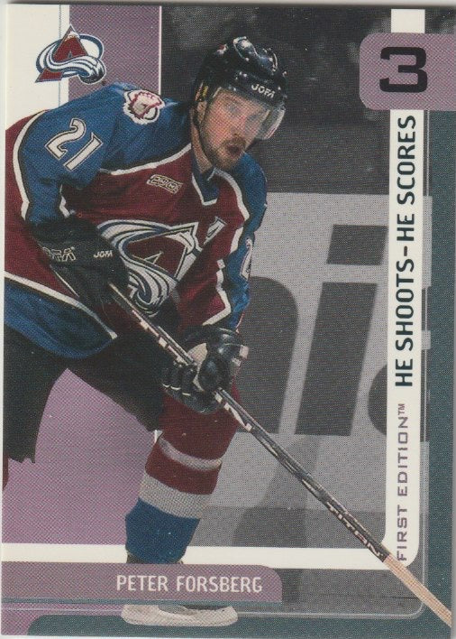 NHL 2002-03 BAP First Edition He Shoots - He Scores Points - No 18 - Peter Forsberg