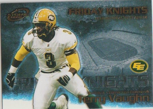 NFL 2003 Atomic CFL Friday Knights - No 4 - Terry Vaughn