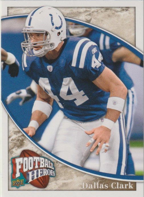 NFL 2009 Upper Deck Heroes - No 56 - Dallas Clark