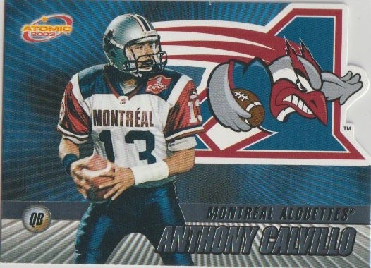 NFL 2003 Atomic CFL - No 50 - Anthony Calvillo