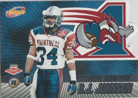 NFL 2003 Atomic CFL - No 52 - D.J. Johnson